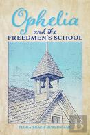 Ophelia And The Freedmen'S School