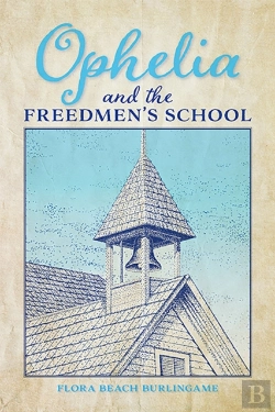 Bertrand.pt - Ophelia And The Freedmen'S School