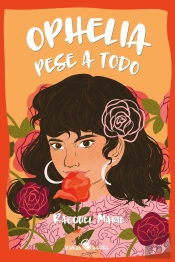 Ophelia Pese A Todo