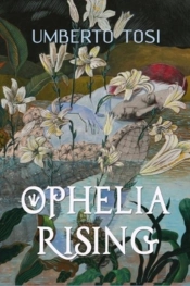 Ophelia Rising: 'We Know What We Are, Bu