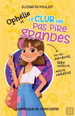 Bertrand.pt - Ophélie Et Le Club Des Pas Pire Grandes