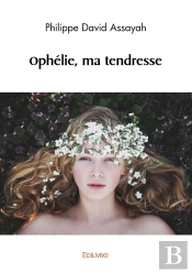 Ophélie, Ma Tendresse