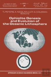 Ophiolite Genesis And Evolution Of The Oceanic Lithosphere