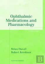 Ophthalmic Medications And Pharmacology