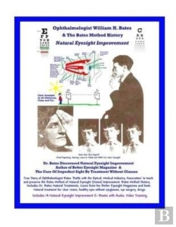 Bertrand.pt - Ophthalmologist William H. Bates & The Bates Method History - Natural Eyesight Improvement
