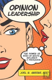 Opinion Leadership: The Power Of Word-Of