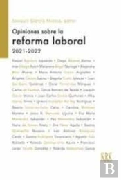 Opiniones Sobre La Reforma Laboral 2021-2022