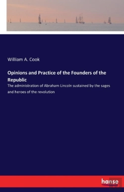 Bertrand.pt - Opinions And Practice Of The Founders Of The Republic
