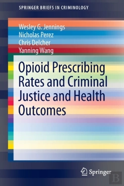 Bertrand.pt - Opioid Prescribing Rates And Criminal Justice And Health Outcomes