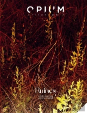 Opium Philosophie : Ruines