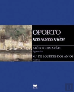 Bertrand.pt - Oporto: City, Perople and Traditions