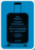 Oportunidade ou Maldição