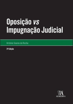 Bertrand.pt - Oposição Vs Impugnação Judicial