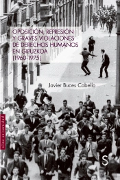 Oposicion, Represion Y Graves Violaciones De Derechos Humano