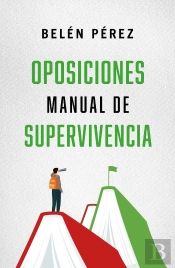 Oposiciones Manual De Supervivencia