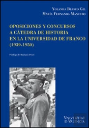 Oposiciones Y Concursos A Cátedra De Historia En La Universidad De Franco (1939-1950)