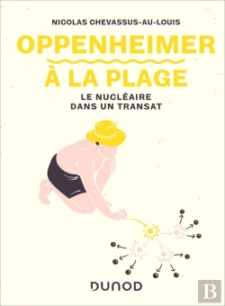 Bertrand.pt - Oppenheimer À La Plage : Le Nucléaire Dans Un Transat