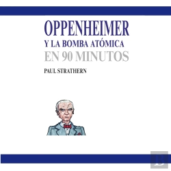 Bertrand.pt - Oppenheimer Y La Bomba Atómica En 90 Minutos