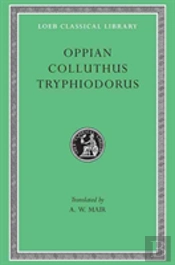 Oppian. Colluthus. Tryphiodorus