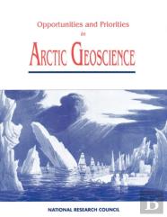 Opportunities And Priorities In Arctic Geoscience