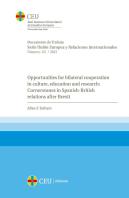 Opportunities For Bilateral Cooperation In Culture, Education And Research: Cornerstones In Spanish-