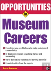 OPPORTUNITIES IN MUSEUM CAREERS
