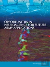Opportunities In Neuroscience For Future Army Applications