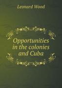Opportunities In The Colonies And Cuba