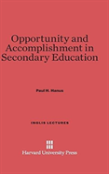 Opportunity And Accomplishment In Secondary Education