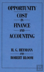 Opportunity Cost In Finance And Accounting