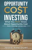 Opportunity Cost Investing