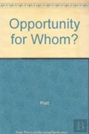 Opportunity For Whom?