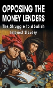 Opposing The Money Lenders