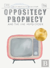 Oppositecy Prophecy