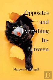 Opposites And Everything In-Between