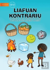 Opposites (Tetun Edition) - Liafuan Kontrariu