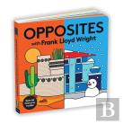 Opposites With Frank Lloyd Wright