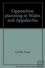 Opposition Planning In Wales And Appalachia