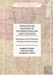 Oppression And Resistance In Southern Higher And Adult Education