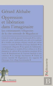 Oppression Et Libération Dans L'Imaginaire ; Les Communautés Villageoises De La Côte Orientale De Madagascar