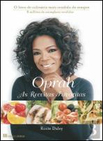 Oprah - As Receitas Favoritas