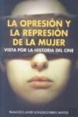 Bertrand.pt - Opresion Y La Represion De La Mujer, La