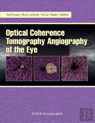Optical Coherence Tomography Angiography Of The Eye