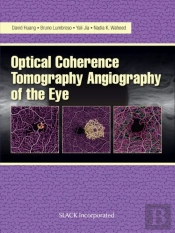Optical Coherence Tomography Angiography Of The Eye