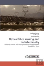 Optical Fibre Sensing And Interferometry