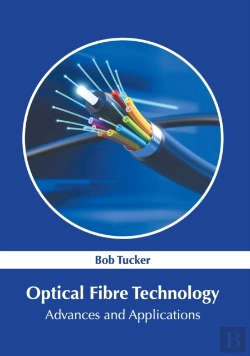 Bertrand.pt - Optical Fibre Technology: Advances And A