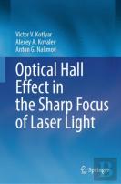 Optical Hall Effect In The Sharp Focus Of Laser Light