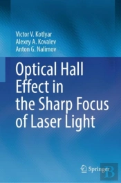 Optical Hall Effect In The Sharp Focus Of Laser Light
