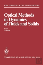 Optical Methods In Dynamics Of Fluids And Solids