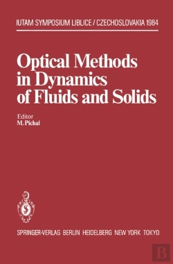 Bertrand.pt - Optical Methods In Dynamics Of Fluids And Solids